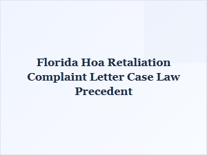 Hoa Retaliation Case Law in Florida
