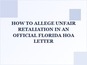 Reporting Unfair Retaliation in a Florida Hoa