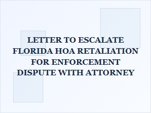 Escalating Florida Hoa Retaliation for Enforcement Disputes
