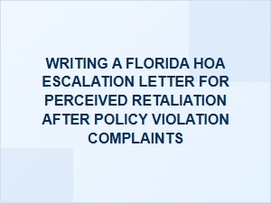 Escalating Florida Hoa Retaliation Concerns