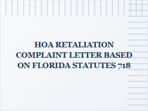 Filing a Florida Hoa Retaliation Complaint Letter